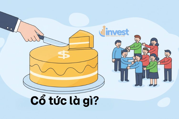 Cổ tức là gì? 