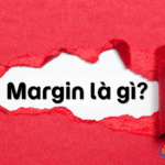 Margin là gì? Hiểu về Call Margin và lãi suất vay trong 5 phút