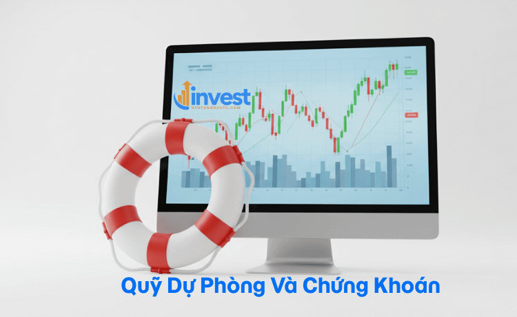 Mối liên hệ sống còn giữa dự phòng và đầu tư chứng khoán