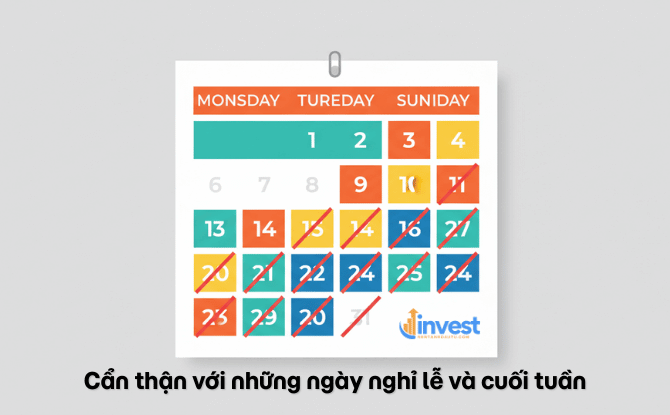Cẩn thận với những ngày nghỉ lễ và cuối tuần
