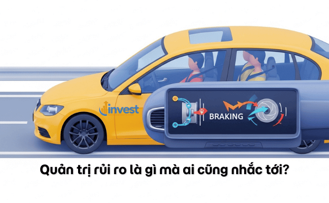 Quản trị rủi ro là gì mà ai cũng nhắc tới?