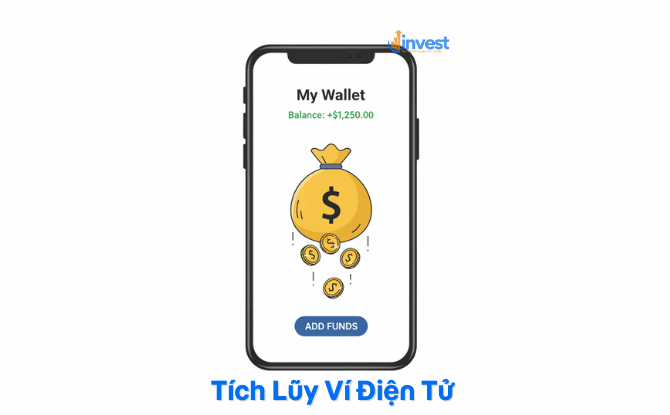 Tích Lũy Ví Điện Tử Là Gì?