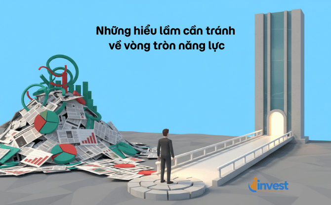 Những hiểu lầm cần tránh về vòng tròn năng lực